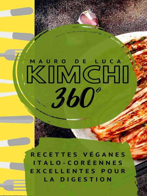 Title details for Kimchi 360° by Mauro De Luca - Available
